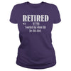 Retired Worked My Whole Life for This Shirt Retirement Gift