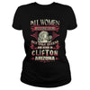 Clifton T Shirt Queens are born in Clifton Arizona