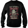 Copper Hill T Shirt Queens are born in Copper Hill Arizona