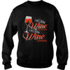 I WILL DRINK WINE HERE OR THERE I WILL DRINK WINE EVERYWHERE