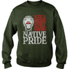 NATIVE AMERICAN T SHIRT STILL HERE STILL STRONG NATIVE PRIDE