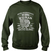 NATIVE AMERICAN THE POWER OF A WOMAN WHO HAS NATIVE BLOOD T SHIRT