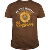 Sunflower Shirt - Beautiful Sunflower T shirt
