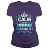 Keep calm EBEL EBEL tshirt
