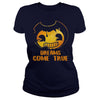 DREAMS COME TRUE T-SHIRT