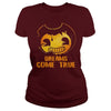 DREAMS COME TRUE T-SHIRT