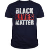 Black Lives Matter T Shirt - Political Protest T Shirt