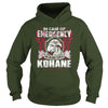 Its Good To Be KOHANE Tshirt