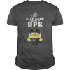 I cant Keep Calm I Work At UPS TShirt
