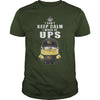 I cant Keep Calm I Work At UPS TShirt