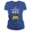 I cant Keep Calm I Work At UPS TShirt