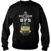 I cant Keep Calm I Work At UPS TShirt