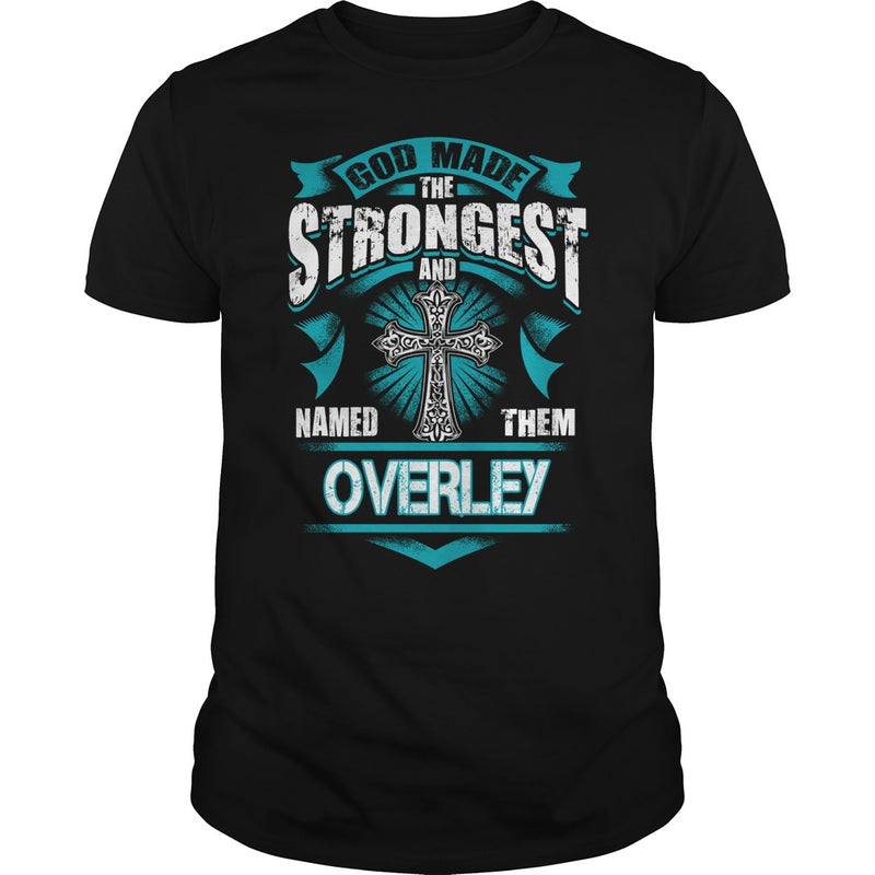 OVERLEY This Is An Amazing Thing For You. Select The Product You Want From The Menu. Never Underestimate Of A Person With OVERLEY Name. 100% Designed Shipped and Printed in the U.S.A.