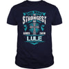 If you are a LULE then this shirt is for you! Whether you were born into it or were lucky enough to marry in show your pride by getting this shirt today. Makes a perfect gift!