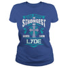 If you are a LYDE then this shirt is for you! Whether you were born into it or were lucky enough to marry in show your pride by getting this shirt today. Makes a perfect gift!