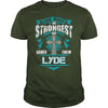 If you are a LYDE then this shirt is for you! Whether you were born into it or were lucky enough to marry in show your pride by getting this shirt today. Makes a perfect gift!