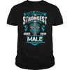 If you are a MALE then this shirt is for you! Whether you were born into it or were lucky enough to marry in show your pride by getting this shirt today. Makes a perfect gift!