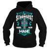 If you are a MANE then this shirt is for you! Whether you were born into it or were lucky enough to marry in show your pride by getting this shirt today. Makes a perfect gift!