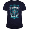 If you are a MAUE then this shirt is for you! Whether you were born into it or were lucky enough to marry in show your pride by getting this shirt today. Makes a perfect gift!