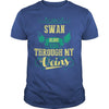 SWAN This Is An Amazing Thing For You. Select The Product You Want From The Menu. Never Underestimate Of A Person With SWAN Name. 100% Designed Shipped and Printed in the U.S.A.