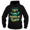 TAFT This Is An Amazing Thing For You. Select The Product You Want From The Menu. Never Underestimate Of A Person With TAFT Name. 100% Designed Shipped and Printed in the U.S.A.