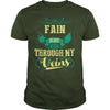 FAINGuysTee FAIN I was born with my heart on sleeve a fire in soul and a mounth cant control. 100% Designed Shipped and Printed in the U.S.A.