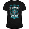 NORLANDGuysTee NORLAND I was born with my heart on sleeve a fire in soul and a mounth cant control. 100% Designed Shipped and Printed in the U.S.A.