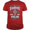NORLANDGuysTee NORLAND I was born with my heart on sleeve a fire in soul and a mounth cant control. 100% Designed Shipped and Printed in the U.S.A.