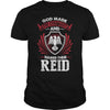 If you are a REID then this shirt is for you! Whether you were born into it or were lucky enough to marry in show your pride by getting this shirt today. Makes a perfect gift!