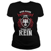 If you are a REIN then this shirt is for you! Whether you were born into it or were lucky enough to marry in show your pride by getting this shirt today. Makes a perfect gift!