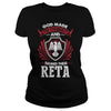 If you are a RETA then this shirt is for you! Whether you were born into it or were lucky enough to marry in show your pride by getting this shirt today. Makes a perfect gift!
