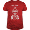 If you are a RIGG then this shirt is for you! Whether you were born into it or were lucky enough to marry in show your pride by getting this shirt today. Makes a perfect gift!