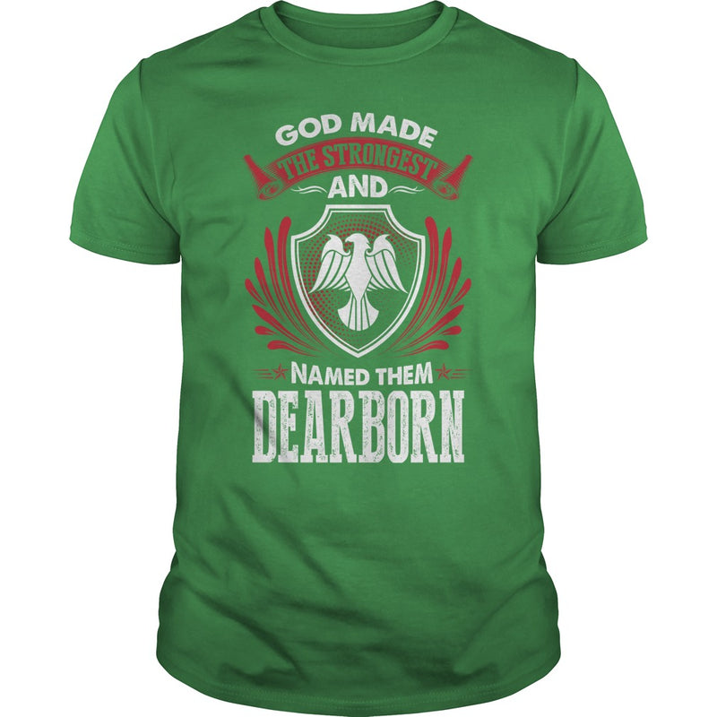DEARBORN This Is An Amazing Thing For You. Select The Product You Want From The Menu. Never Underestimate Of A Person With DEARBORN Name. 100% Designed Shipped and Printed in the U.S.A.