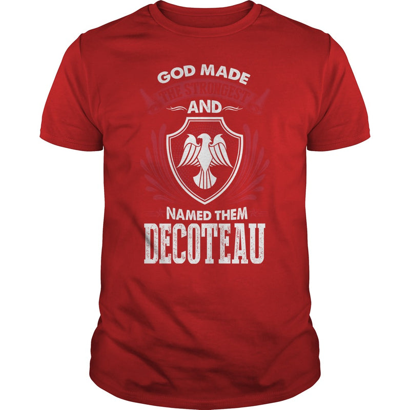 DECOTEAU This Is An Amazing Thing For You. Select The Product You Want From The Menu. Never Underestimate Of A Person With DECOTEAU Name. 100% Designed Shipped and Printed in the U.S.A.
