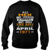 MEN 1971 April MEN shirts MEN 1971 April birthday MEN the best MEN SHIRTS MEN 1971 April MEN.