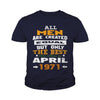 MEN 1971 April MEN shirts MEN 1971 April birthday MEN the best MEN SHIRTS MEN 1971 April MEN.