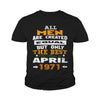 MEN 1971 April MEN shirts MEN 1971 April birthday MEN the best MEN SHIRTS MEN 1971 April MEN.