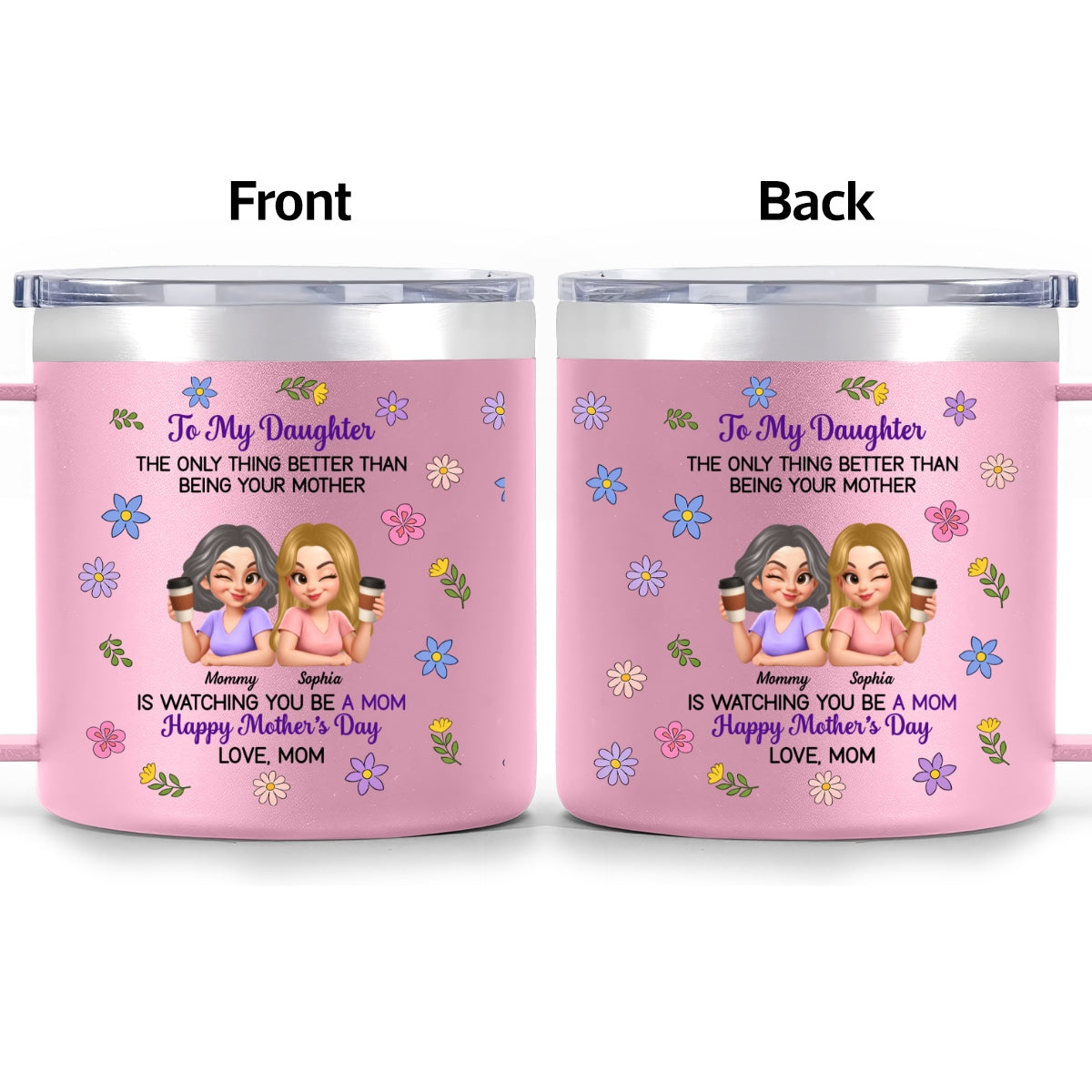 To My Daughter Floral 2D Flat - Personalized Tumbler With Handle - Heartfelt Mother's Day Gift For Daughter