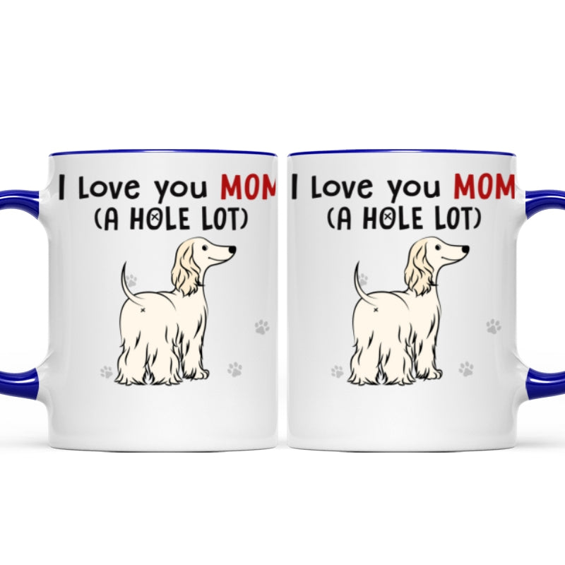 Dog Wiggle Butts Love You Hold Lot Personalized Coffee Mug