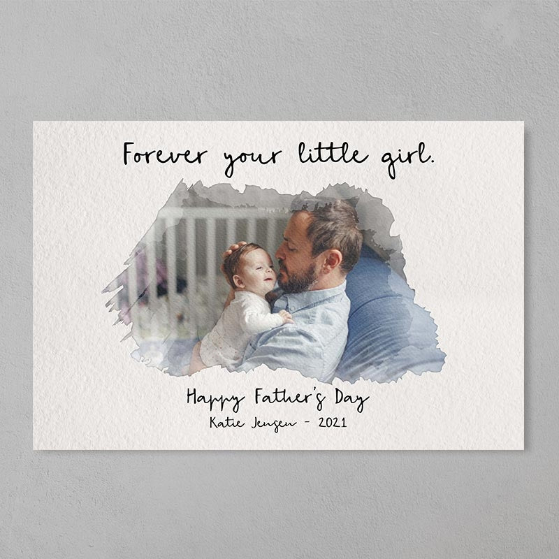 Forever Your Little Girl Photo Father‘s Day Gift Personalized Poster