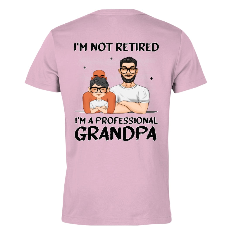I Am A Professional Grandpa - Personalized Custom Shirt