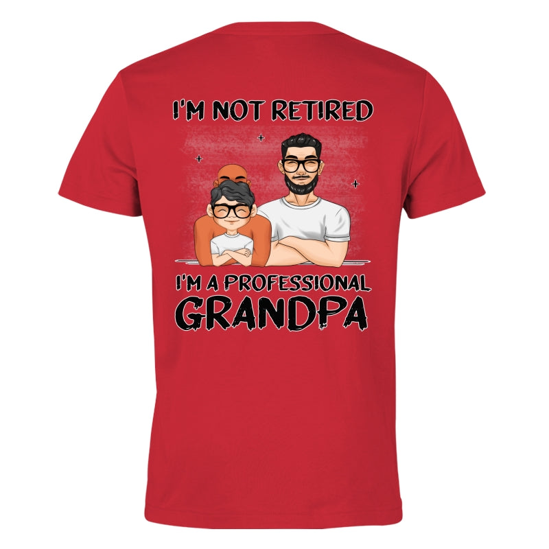 I Am A Professional Grandpa - Personalized Custom Shirt