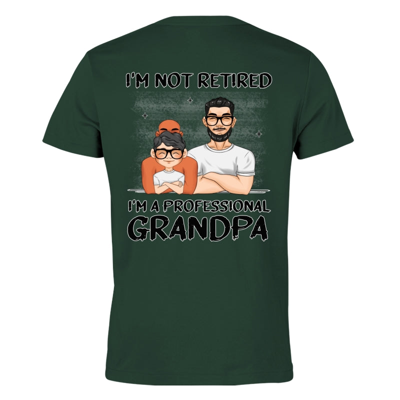 I Am A Professional Grandpa - Personalized Custom Shirt