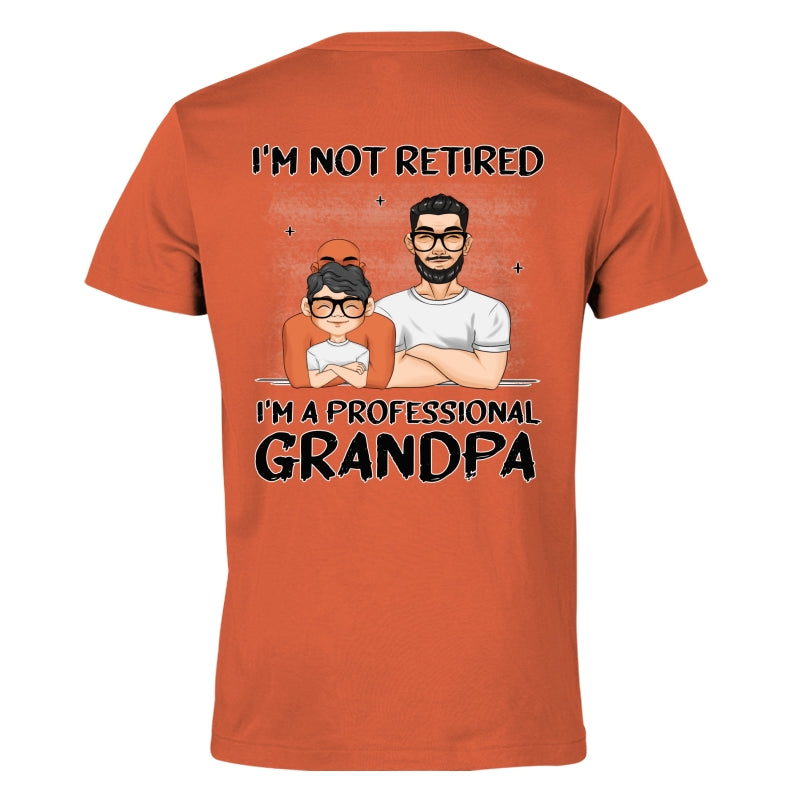 I Am A Professional Grandpa - Personalized Custom Shirt