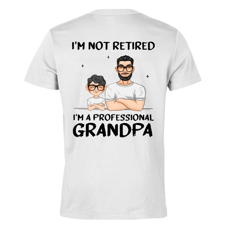 I Am A Professional Grandpa - Personalized Custom Shirt