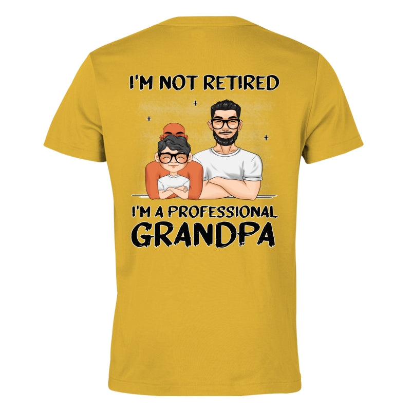 I Am A Professional Grandpa - Personalized Custom Shirt