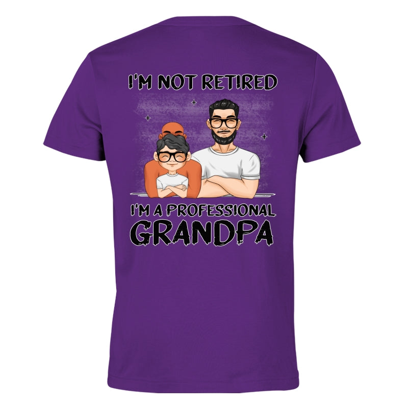 I Am A Professional Grandpa - Personalized Custom Shirt