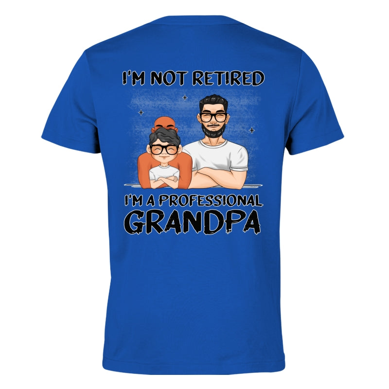 I Am A Professional Grandpa - Personalized Custom Shirt