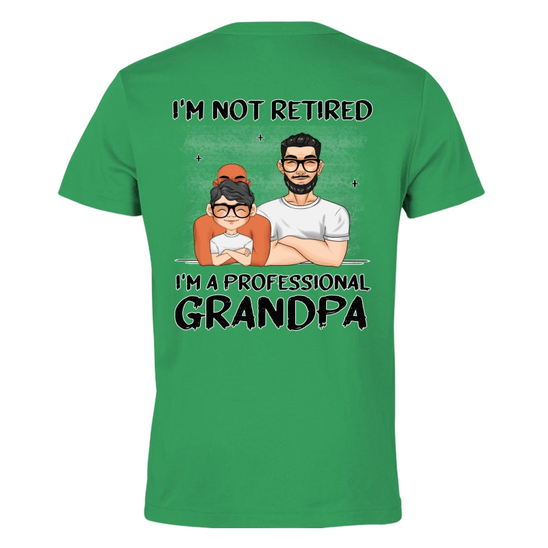 I Am A Professional Grandpa - Personalized Custom Shirt