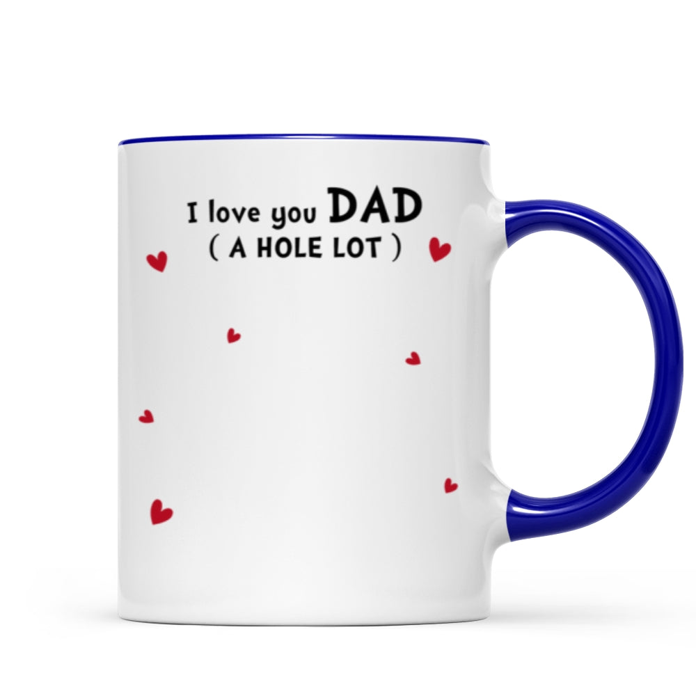 Dachshunds Dad Mom Love You A W-hole Lot Personalized Mug